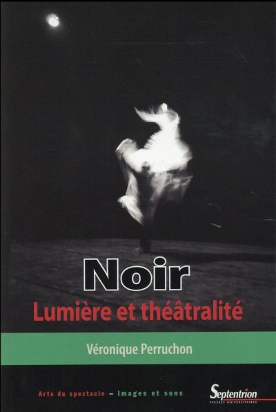 Noir. Lumière et théâtralité Couverture du livre