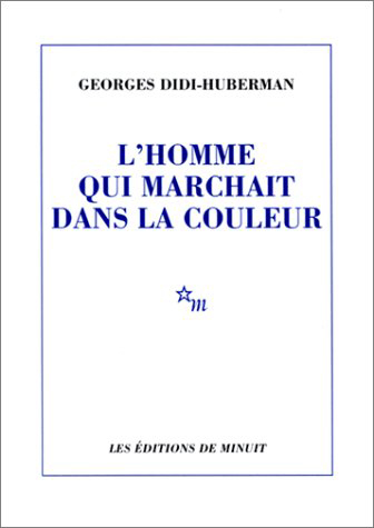 L'homme qui marchait dans la couleur Couverture du livre