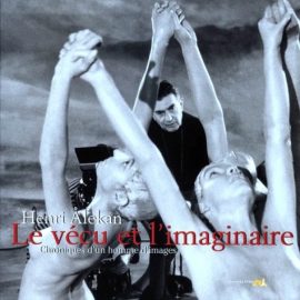 HENRI ALEKAN. Le vécu et l’imaginaire